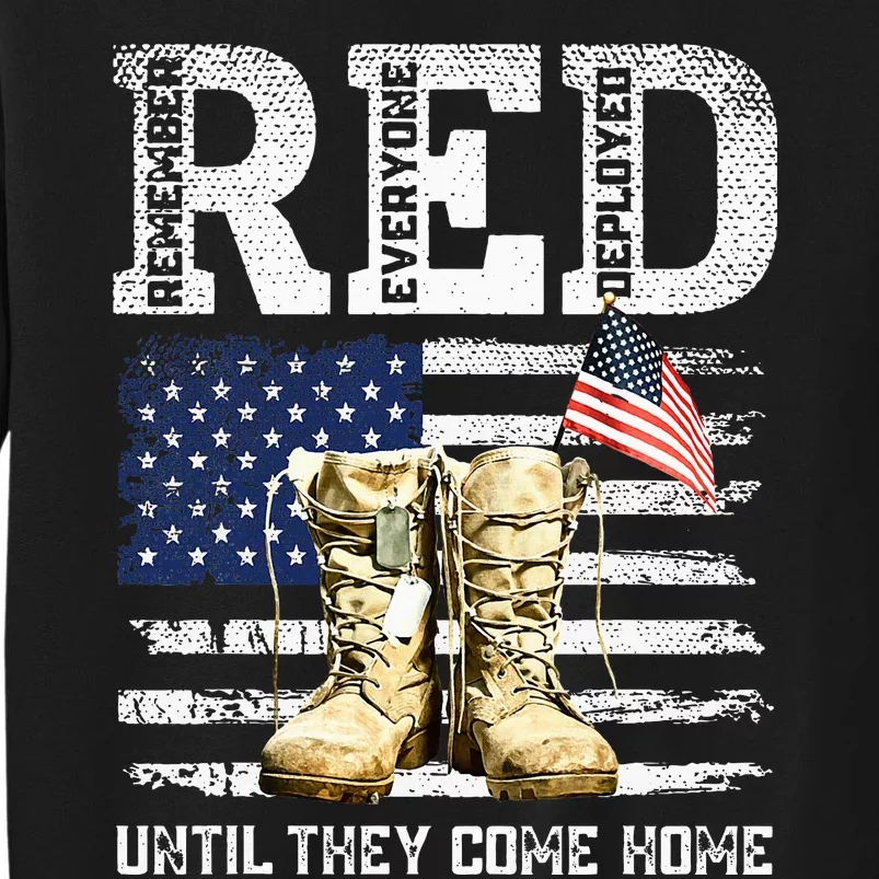 Red Friday Remember Everyone Deployed Every Friday Veterans Tall Sweatshirt