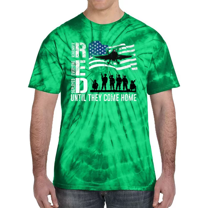 Red Friday Remember Everyone Deployed Until Come Tie-Dye T-Shirt