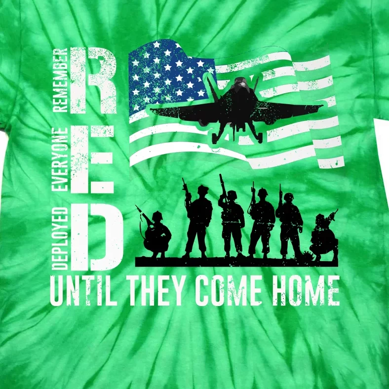 Red Friday Remember Everyone Deployed Until Come Tie-Dye T-Shirt