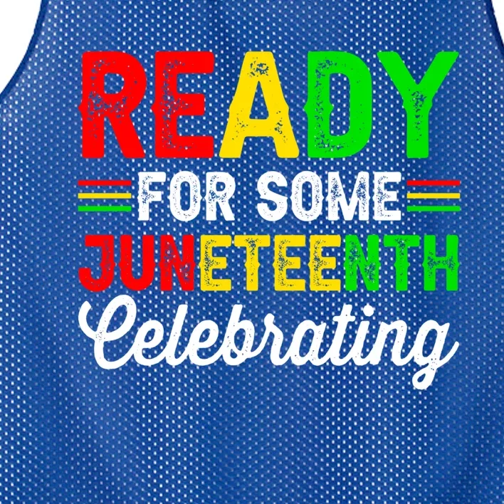 Ready For Some Juneteenth Celebrating Black History Month Gift Mesh Reversible Basketball Jersey Tank