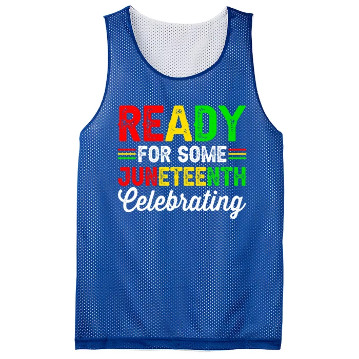 Ready For Some Juneteenth Celebrating Black History Month Gift Mesh Reversible Basketball Jersey Tank