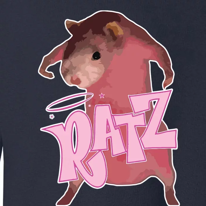 Ratz Funny Saying Rats Humor Mouse Cute Pink Rat Cool Meme Toddler Sweatshirt