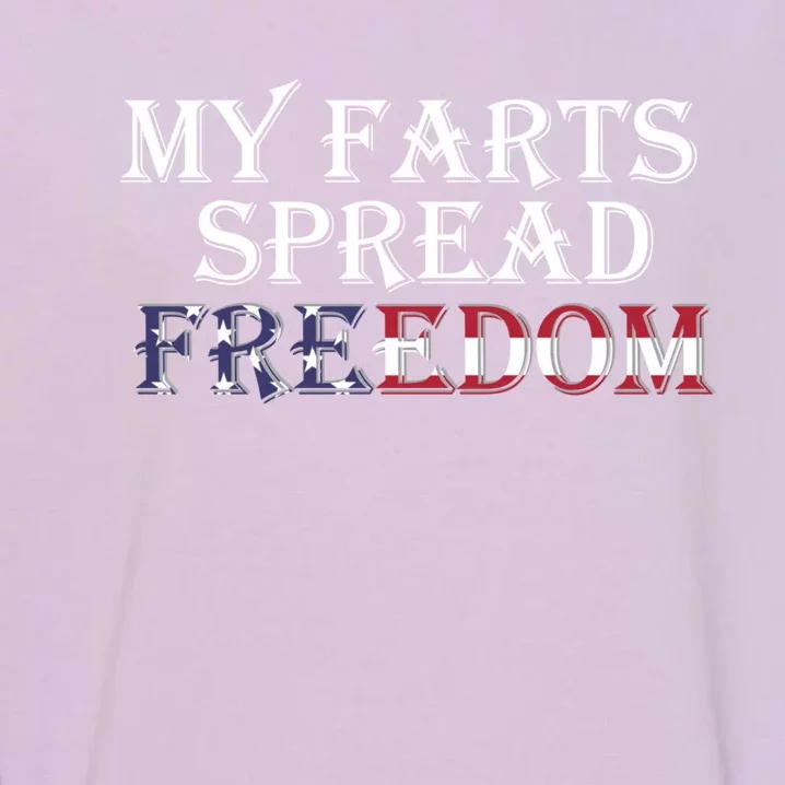 Redneck Farts Spread Freedom Country Joke Usa Flag Humor Cool Gift Garment-Dyed Sweatshirt