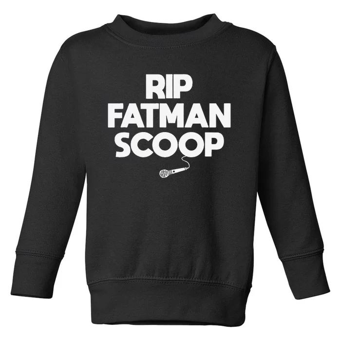 Rip Fatman Scoop Hype Man Mc Tribute Toddler Sweatshirt