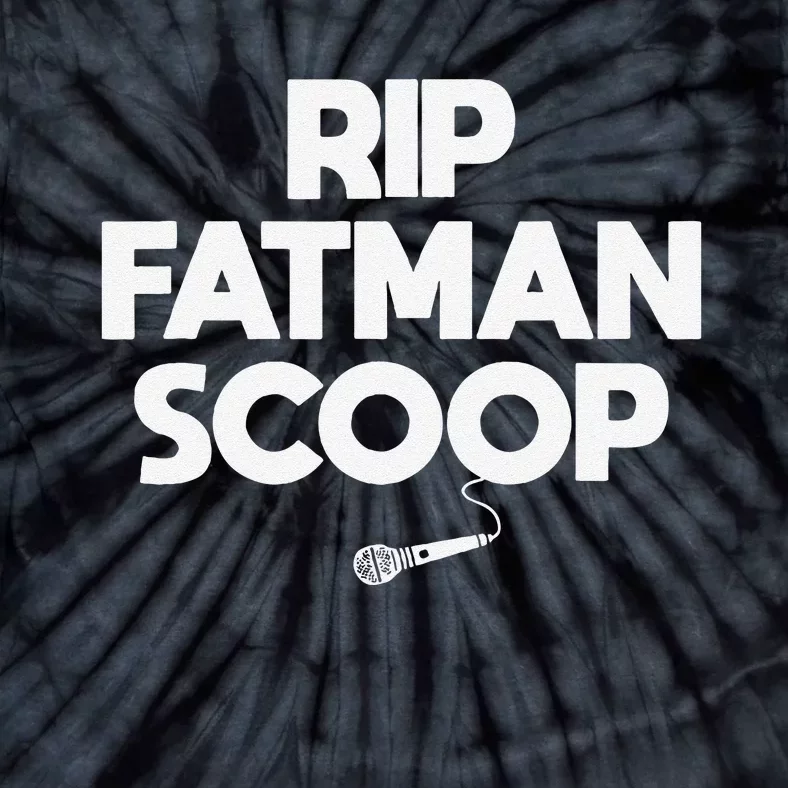 Rip Fatman Scoop Hype Man Mc Tribute Tie-Dye T-Shirt