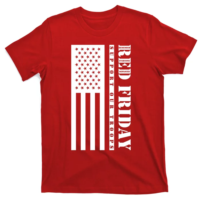 RED Friday Support Our Troops Remember Everyone Deployed T-Shirt