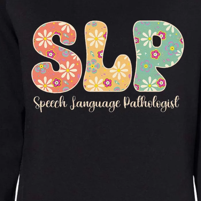 Retro Floral Slp Speech Language Pathologist Speech Therapy Womens California Wash Sweatshirt