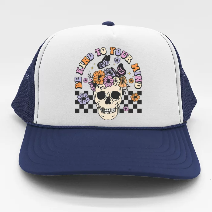 Retro Floral Skull Be Kind to Your Mind Awareness Trucker Hat