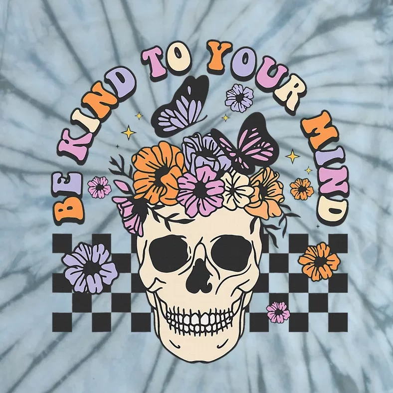 Retro Floral Skull Be Kind to Your Mind Awareness Tie-Dye T-Shirt