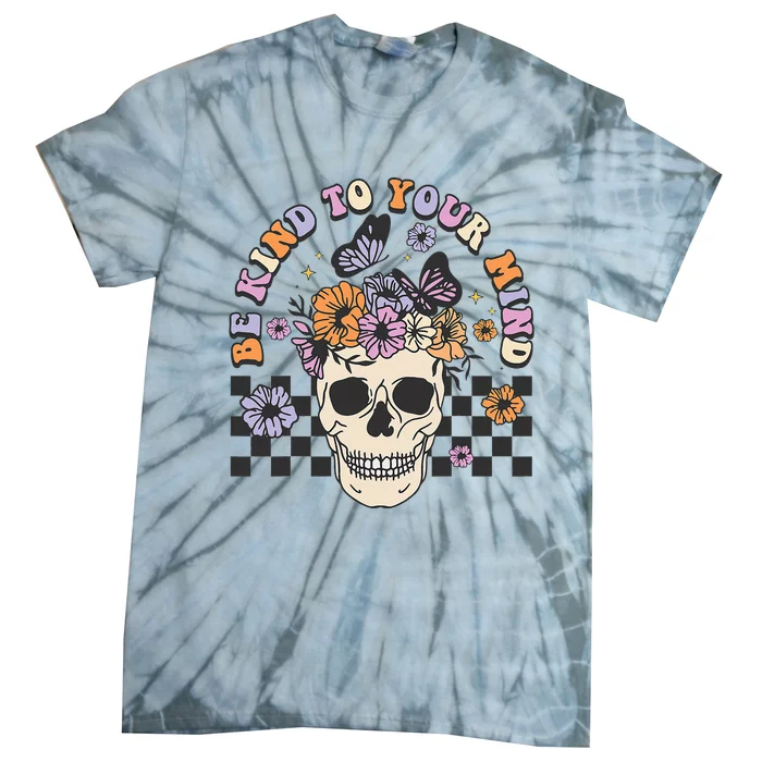 Retro Floral Skull Be Kind to Your Mind Awareness Tie-Dye T-Shirt