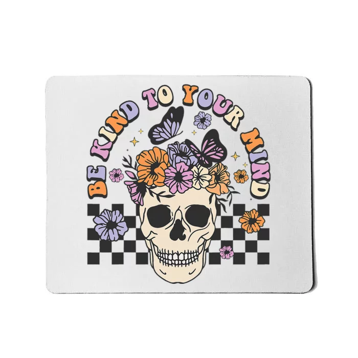 Retro Floral Skull Be Kind to Your Mind Awareness Mousepad