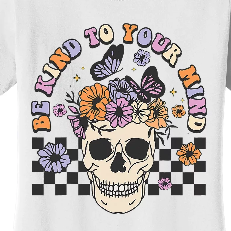 Retro Floral Skull Be Kind to Your Mind Awareness Women's T-Shirt