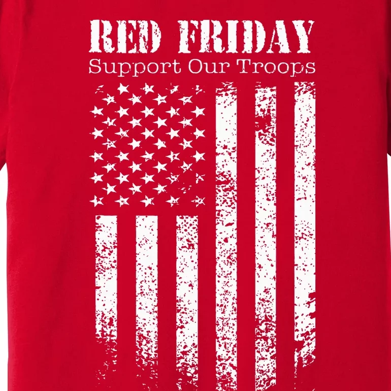 Red Friday Support Our Troops Military Memorial Day Premium T-Shirt