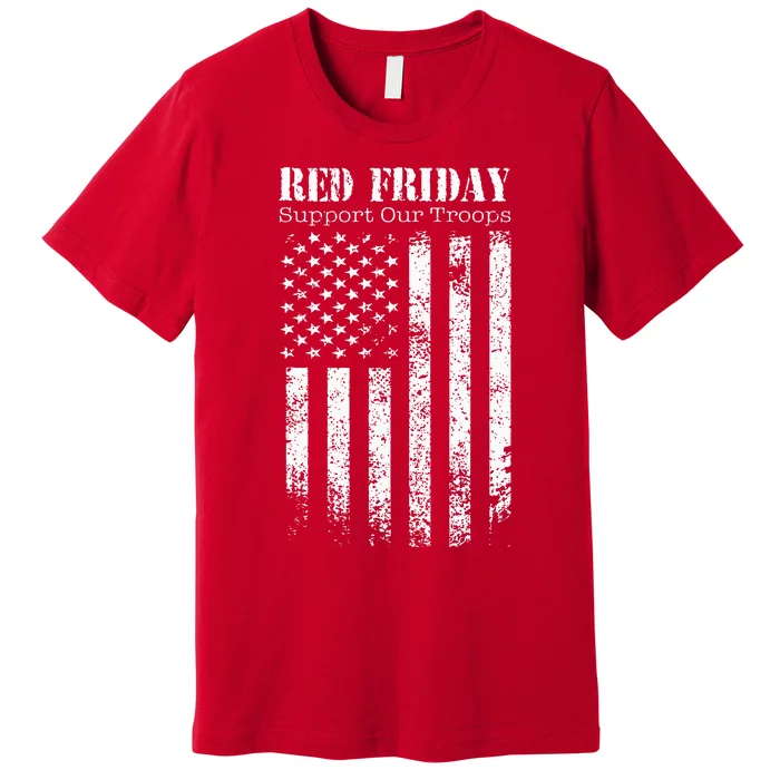 Red Friday Support Our Troops Military Memorial Day Premium T-Shirt