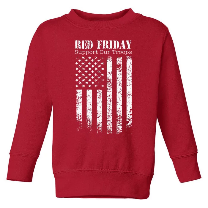 Red Friday Support Our Troops Military Memorial Day Toddler Sweatshirt