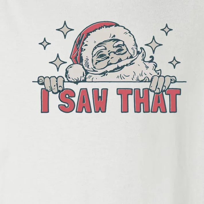 Retro Funny Santa Claus Christmas I Saw That Holiday Xmas Toddler Long Sleeve Shirt