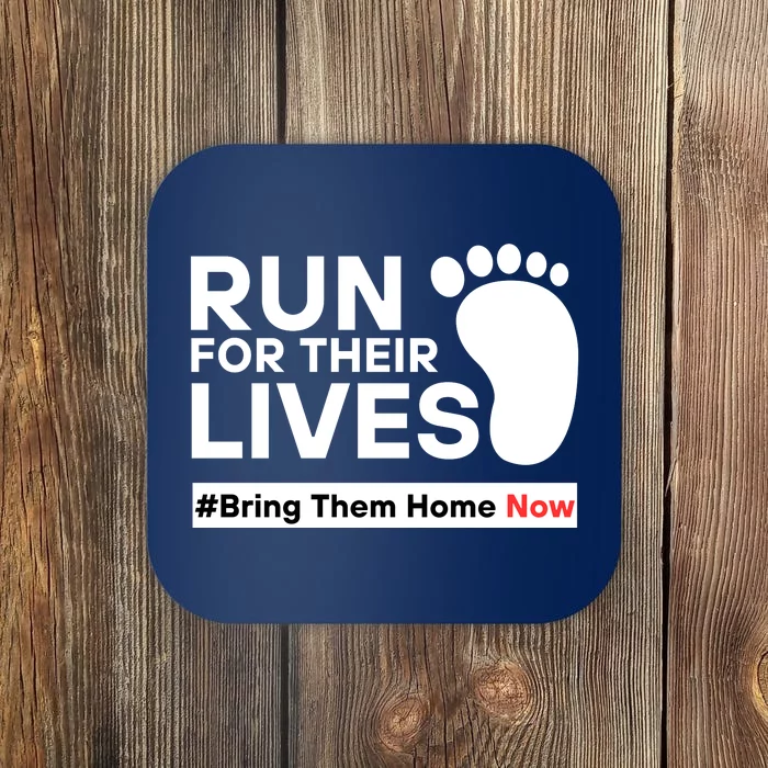 Run For Their Lives Bring Them Home Now Coaster