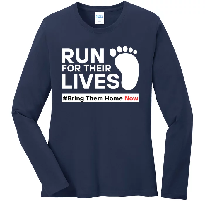 Run For Their Lives Bring Them Home Now Ladies Long Sleeve Shirt