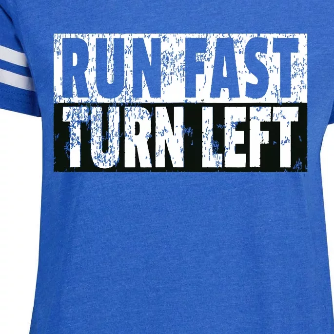 Run Fast Turn Left Funny Track Racing Joke Enza Ladies Jersey Football T-Shirt