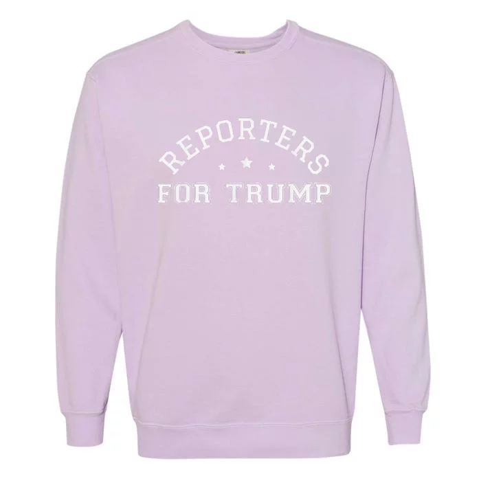 Reporters For Trump Funny Election 2024 Reporting Reporter Garment-Dyed Sweatshirt