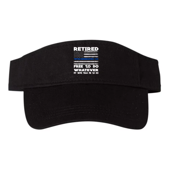 Retired Free To Do Whatever Thin Blue Line Police Gift Valucap Bio-Washed Visor