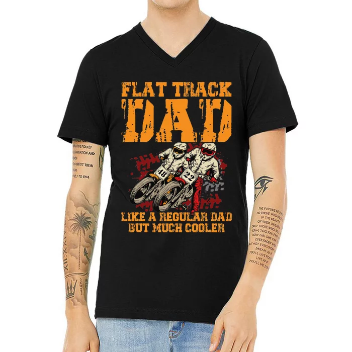 Racing Flat Track Motorcycle Design for a Flat Track Dad V-Neck T-Shirt