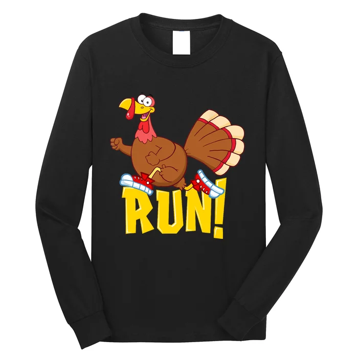 Run! Funny Thanksgiving Running 5k Race Turkey Trot Long Sleeve Shirt