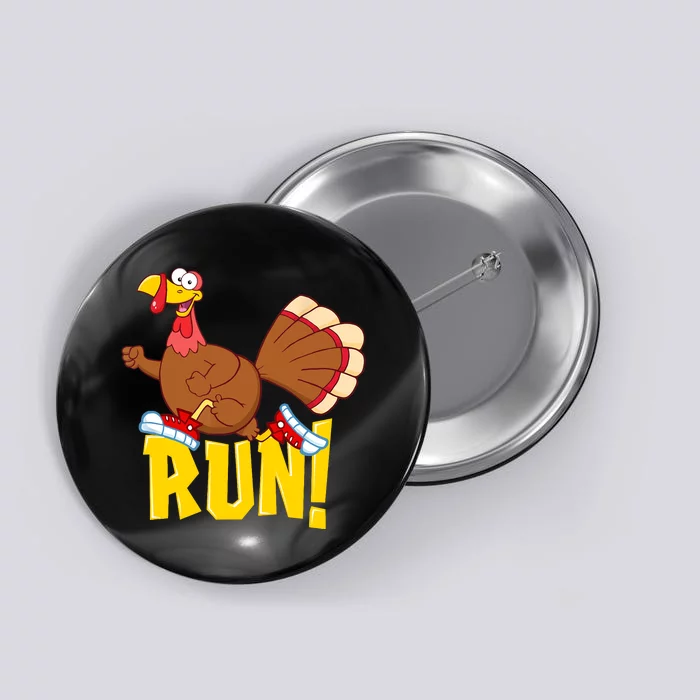 Run! Funny Thanksgiving Running 5k Race Turkey Trot Button