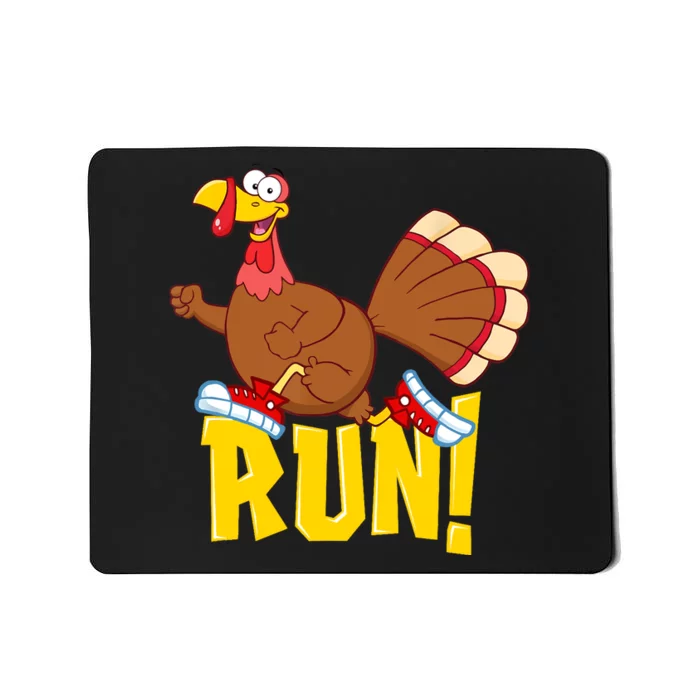 Run! Funny Thanksgiving Running 5k Race Turkey Trot Mousepad