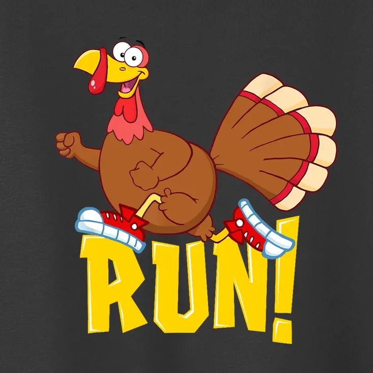 Run! Funny Thanksgiving Running 5k Race Turkey Trot Toddler T-Shirt