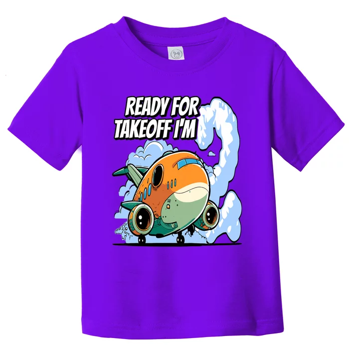 Ready For Takeoff I'm 2 2nd Birthday Airplane Theme Toddler T-Shirt