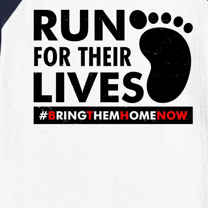 Run For Their Lives #Bring Them Home Now Baseball Sleeve Shirt