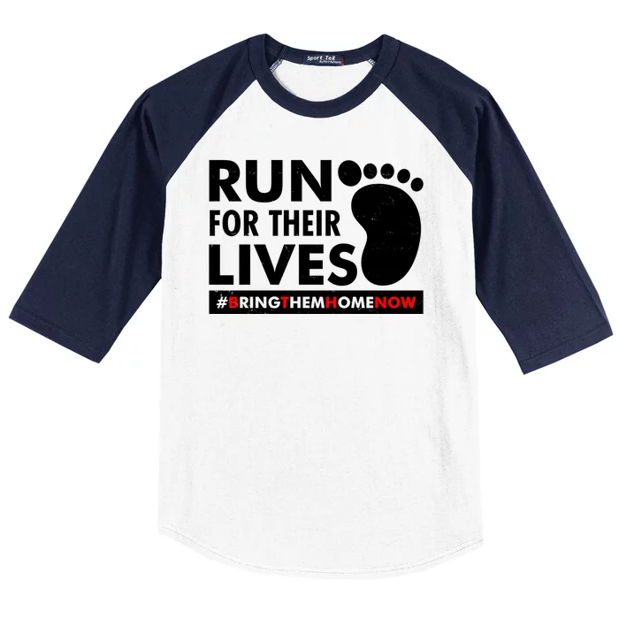 Run For Their Lives #Bring Them Home Now Baseball Sleeve Shirt