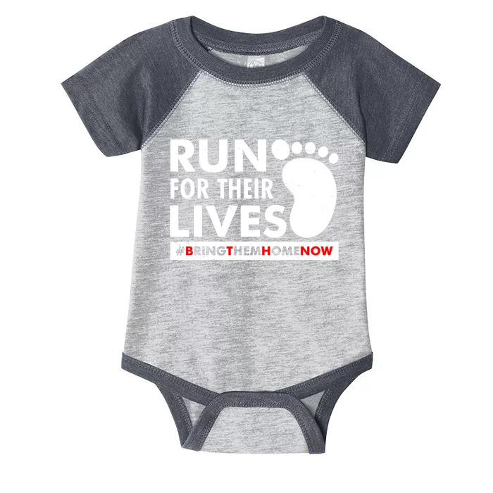 Run For Their Lives #Bring Them Home Now Infant Baby Jersey Bodysuit