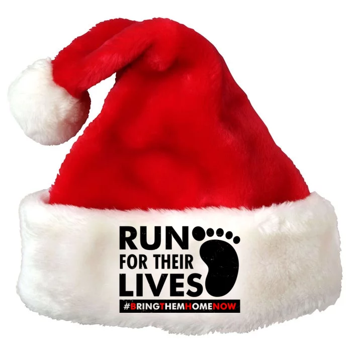 Run For Their Lives #Bring Them Home Now Premium Christmas Santa Hat