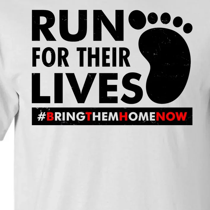 Run For Their Lives #Bring Them Home Now Tall T-Shirt