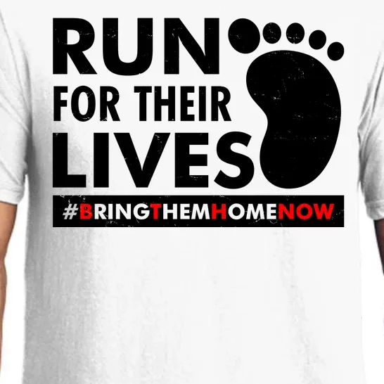 Run For Their Lives #Bring Them Home Now Pajama Set