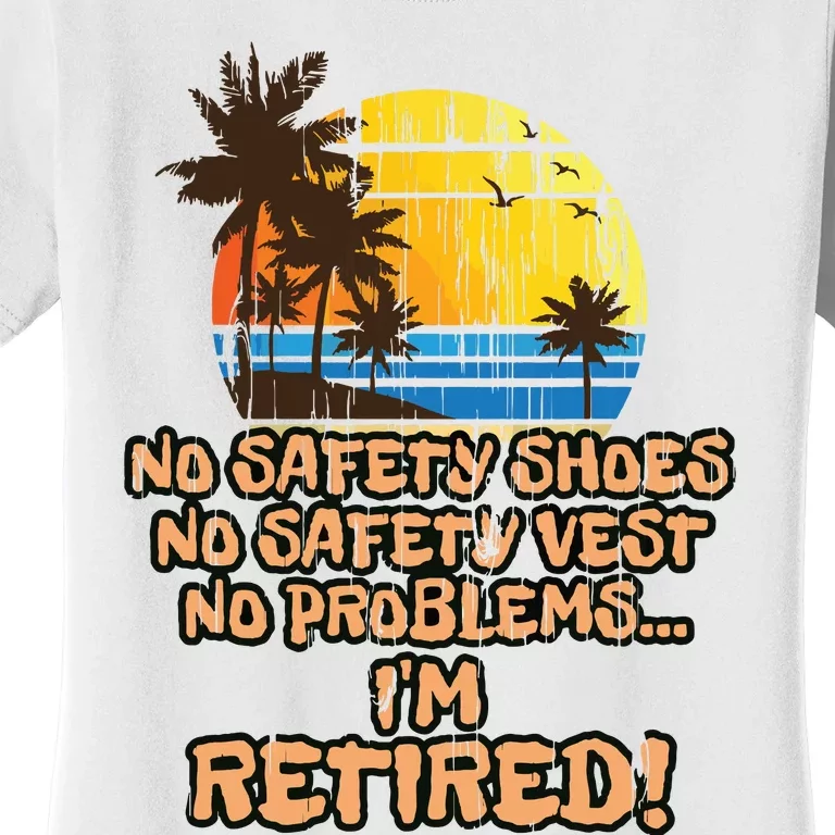 Retired For The Construction Worker Women's T-Shirt