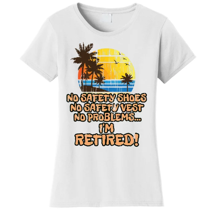 Retired For The Construction Worker Women's T-Shirt