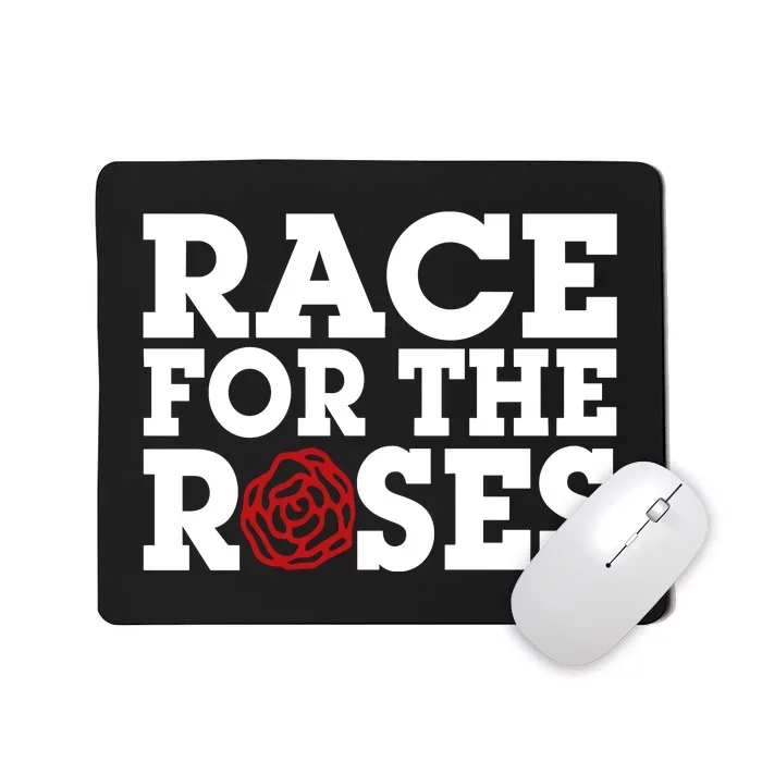 Race For The Roses Mousepad