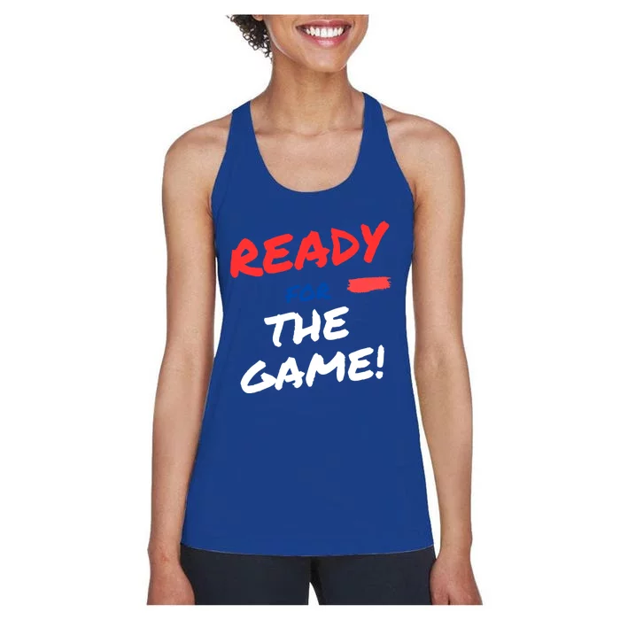 Ready For The Game Of The Day Gift Women's Racerback Tank