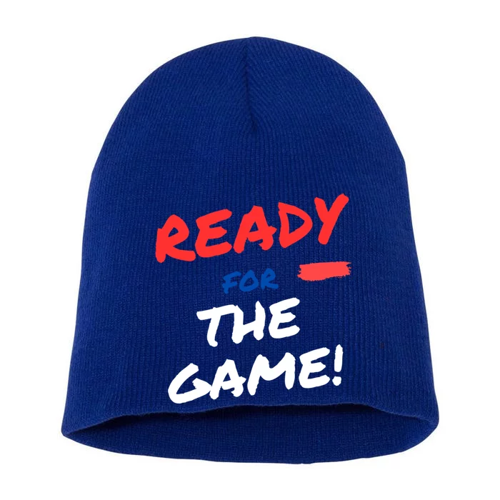 Ready For The Game Of The Day Gift Short Acrylic Beanie