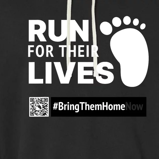 Run For Their Lives Bring Them Home Now Garment-Dyed Fleece Hoodie