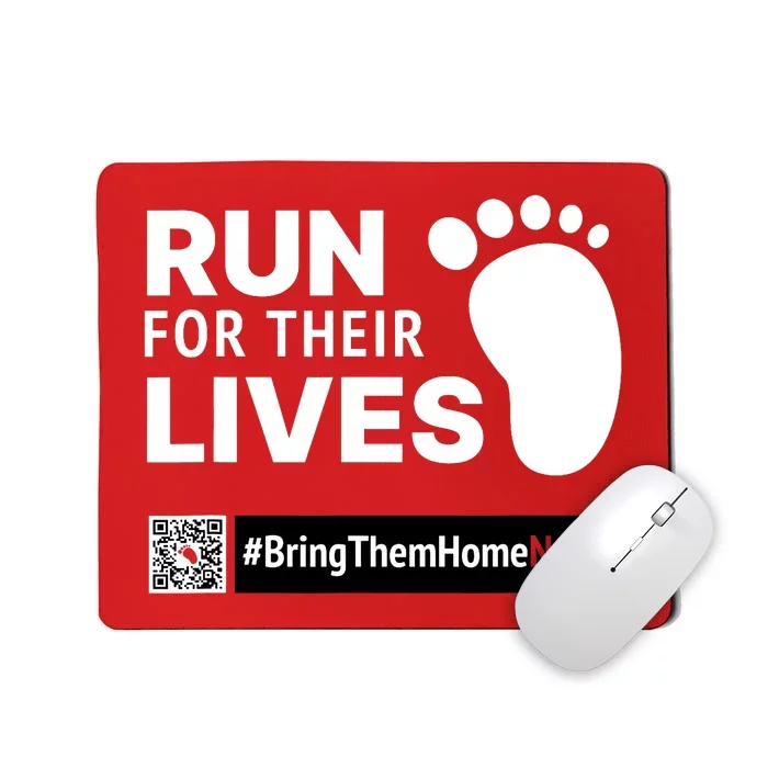 Run For Their Lives Bring Them Home Now Mousepad