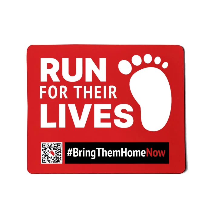 Run For Their Lives Bring Them Home Now Mousepad