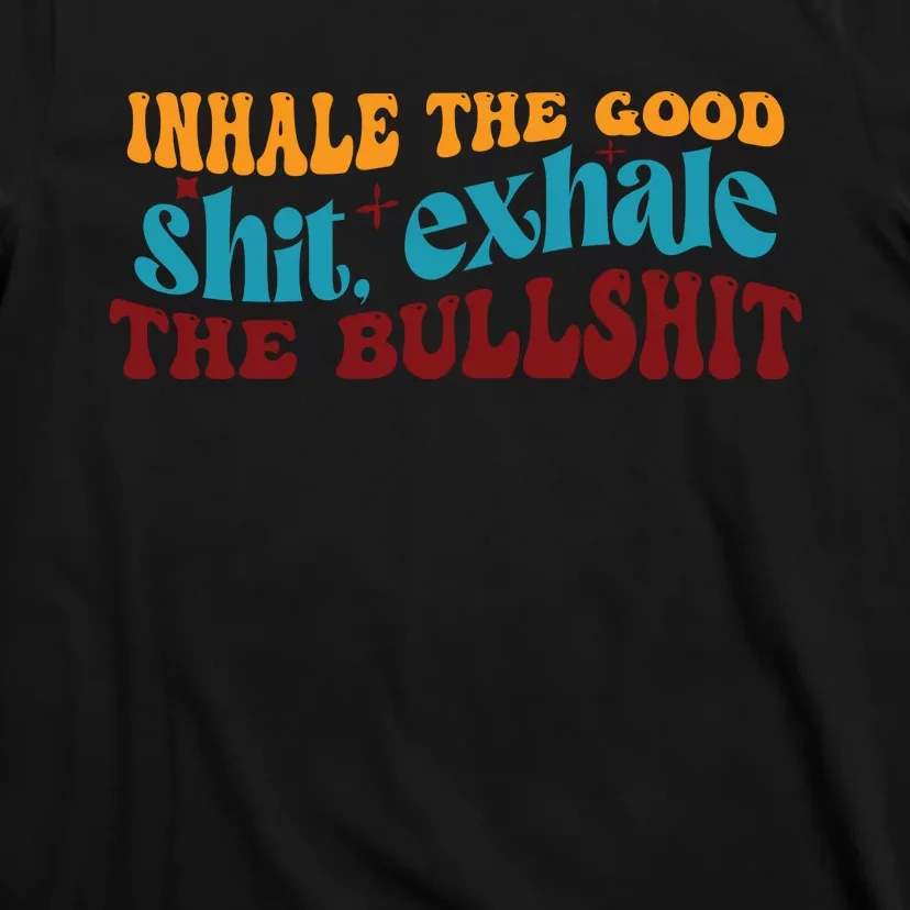 Retro Funny T , Inhale The T-Shirt