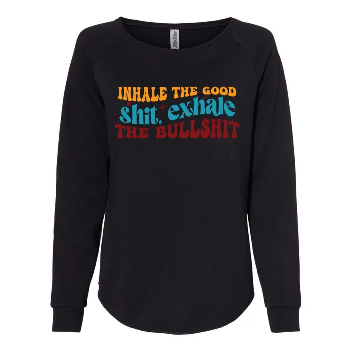 Retro Funny T , Inhale The Womens California Wash Sweatshirt