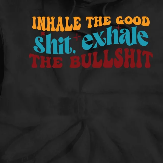 Retro Funny T , Inhale The Tie Dye Hoodie