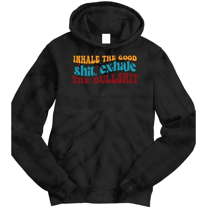 Retro Funny T , Inhale The Tie Dye Hoodie