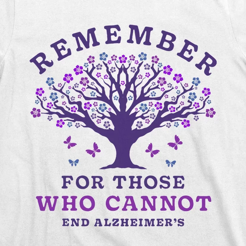 Remember For Those Who Cannot AlzheimerS Awareness Dementia T-Shirt